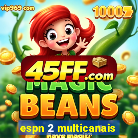 espn 2 multicanais